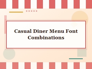 Casual Diner Menu Font Combinations