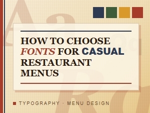 How to Choose Fonts for Casual Restaurant Menus