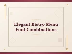 Elegant Bistro Menu Font Combinations